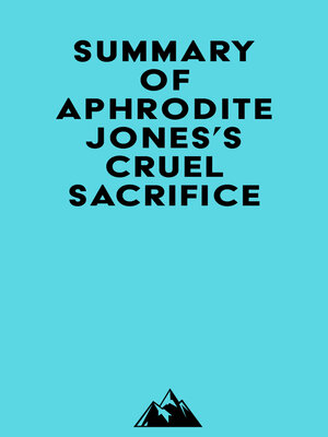 cover image of Summary of Aphrodite Jones's Cruel Sacrifice